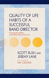 Quality of Life Habits of a Successful Band Director book cover